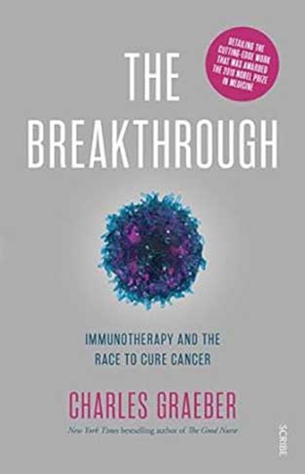 Breakthrough - Immunotherapy and the Race to Cure Cancer The
